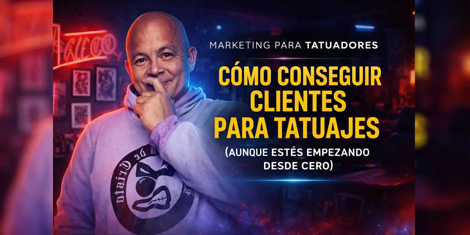 Cómo conseguir clientes para tatuajes (aunque estés empezando desde cero)