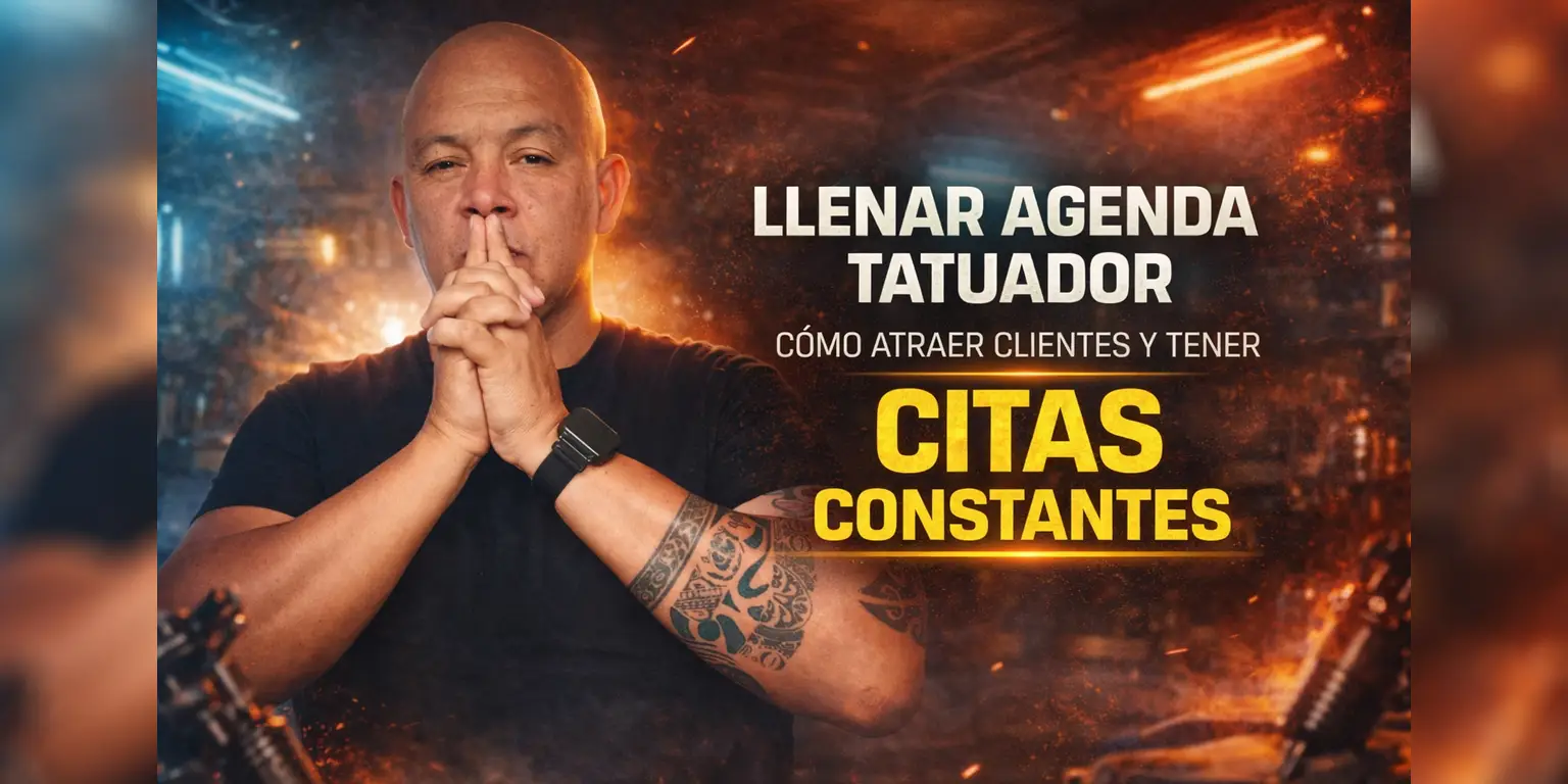 Llenar agenda tatuador: cómo atraer clientes y tener citas constantes